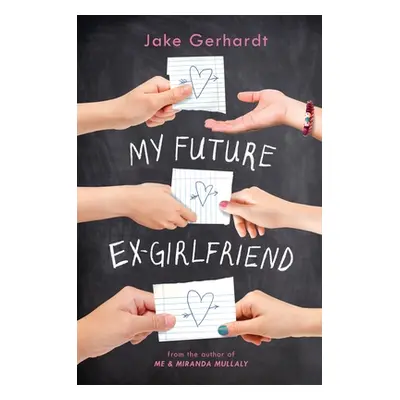 My Future Ex-Girlfriend (Gerhardt Jake)