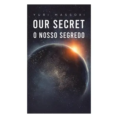 "Our Secret - O Nosso Segredo" - "" ("Massoxi Yuri")