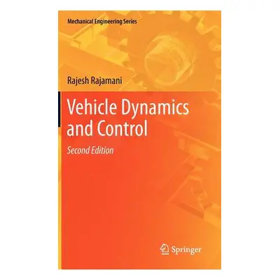 "Vehicle Dynamics and Control" - "" ("Rajamani Rajesh")