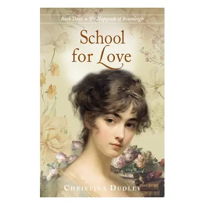 "School for Love" - "" ("Dudley Christina")