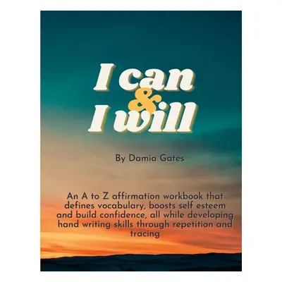 "I can & I will" - "" ("Gates Damia")