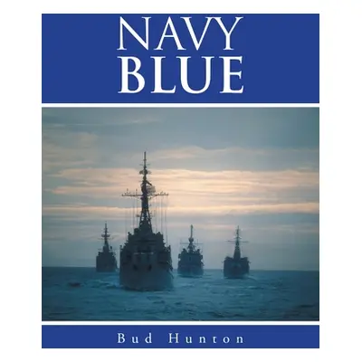 "Navy Blue" - "" ("Hunton Bud")