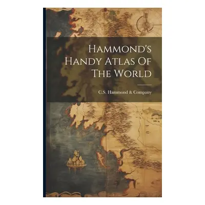 "Hammond's Handy Atlas Of The World" - "" ("C S Hammond & Company")