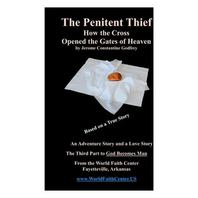 "The Penitent Thief" - "" ("Godfrey Jerome Constantine")