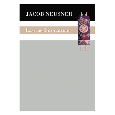 "Law as Literature" - "" ("Neusner Jacob")