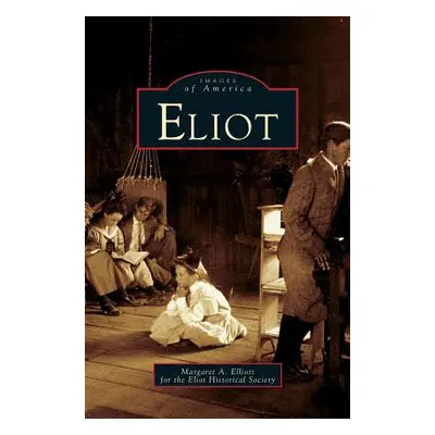 "Eliot" - "" ("Elliott Margaret A.")