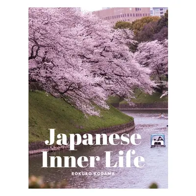 "Japanese Inner Life" - "" ("Rokuro Kodama")