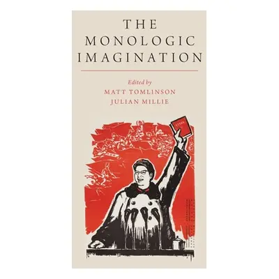 "Monologic Imagination" - "" ("Tomlinson Matt")