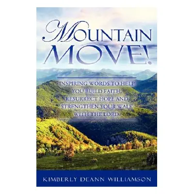 "Mountain Move!" - "" ("Williamson Kimberly Deann")