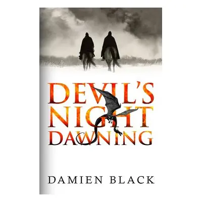 "Devil's Night Dawning: A Dark Fantasy Epic" - "" ("Black Damien")