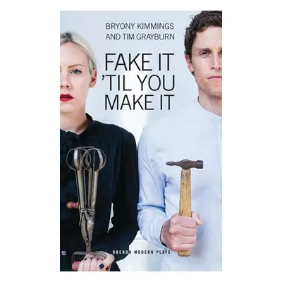 "Fake It 'Til You Make It" - "" ("Kimmings Bryony")