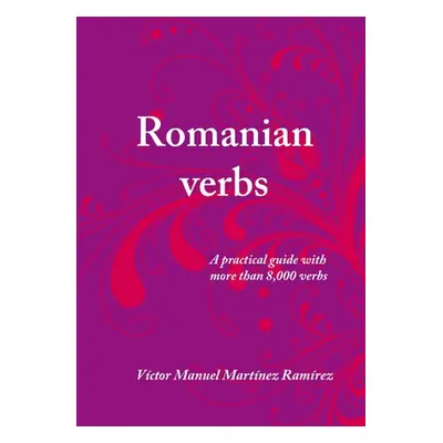 "Romanian verbs" - "" ("Martnez Ramrez Vctor Manuel")