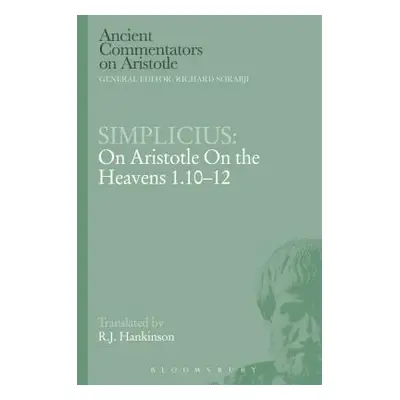 "Simplicius: On Aristotle on the Heavens 1.10-12" - "" ("Simplicius")