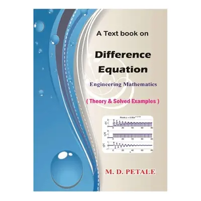 "Difference Equation: Engineering Mathematics" - "" ("Petale M. D.")