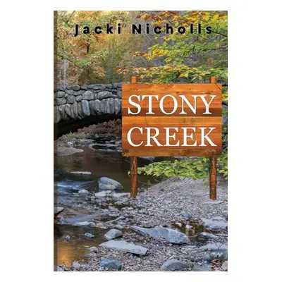 "Stony Creek" - "" ("Nicholls Jacki")