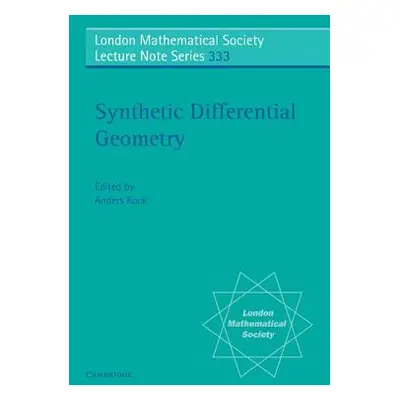 "Synthetic Differential Geometry" - "" ("Kock Anders")