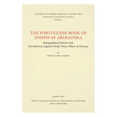 "The Portuguese Book of Joseph of Arimathaea" - "" ("Carter Henry Hare")