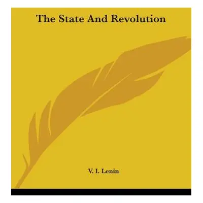 "The State and Revolution" - "" ("Lenin Vladimir Ilich")