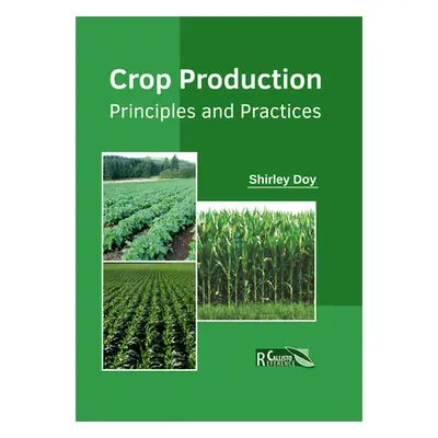 "Crop Production: Principles and Practices" - "" ("Doy Shirley")