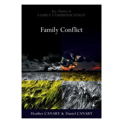 "Family Conflict: Managing the Unexpected" - "" ("Canary Heather")