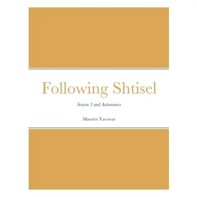 "Following Shtisel: Season 3 and Autonomies" - "" ("Yacowar Maurice")