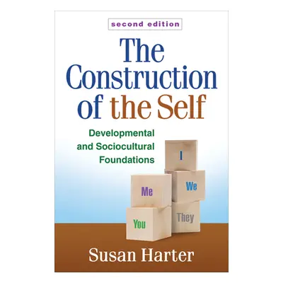 "The Construction of the Self, Second Edition: Developmental and Sociocultural Foundations" - ""