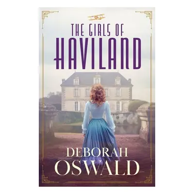 "The Girls of Haviland" - "" ("Oswald Deborah")