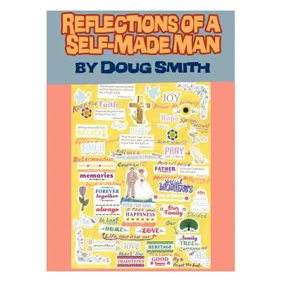 "Reflections of a Self-Made Man" - "" ("Smith Doug")