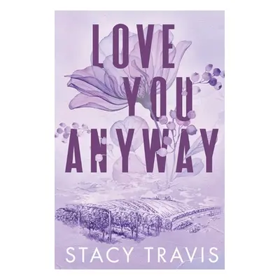 Love You Anyway (Travis Stacy)