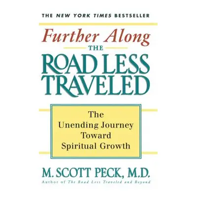 "Further Along the Road Less Traveled: The Unending Journey Towards Spiritual Growth" - "" ("Pec