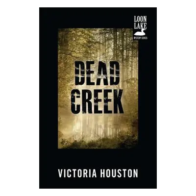 "Dead Creek, 2" - "" ("Houston Victoria")