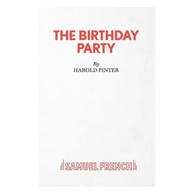 "The Birthday Party - A Play" - "" ("Pinter Harold")