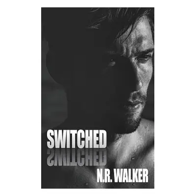 "Switched" - "" ("Walker N. R.")