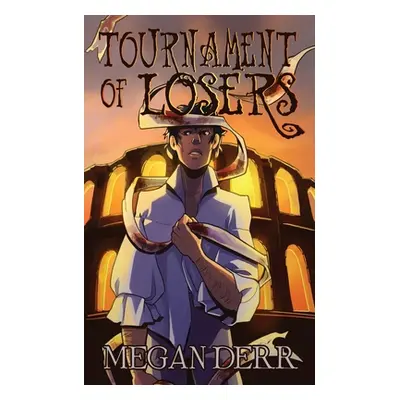 "Tournament of Losers" - "" ("Derr Megan")