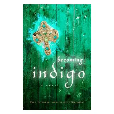 "Becoming Indigo" - "" ("Taylor Tara")