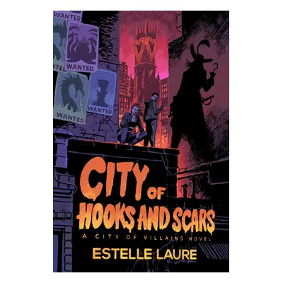 "City of Hooks and Scars (City of Villains, Book 2)" - "" ("Laure Estelle")