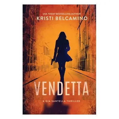 "Vendetta" - "" ("Belcamino Kristi")