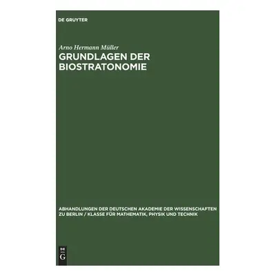 "Grundlagen der Biostratonomie" - "" ("Mller Arno Hermann")