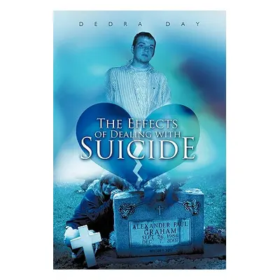 "The Effects of Dealing with Suicide" - "" ("Day Dedra")