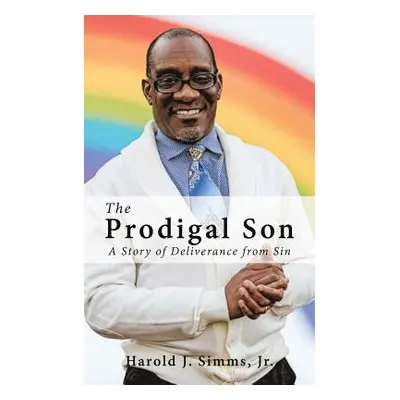 "The Prodigal Son" - "" ("Simms Harold J. Jr.")