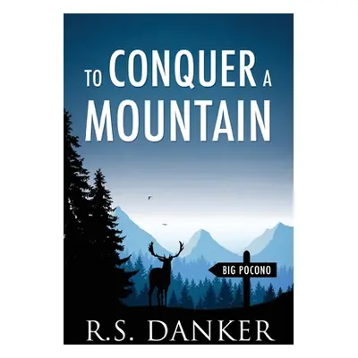 "To Conquer a Mountain" - "" ("Danker R. S.")