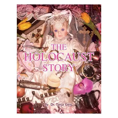 "The Holocaust Story" - "" ("Geis Tarja")