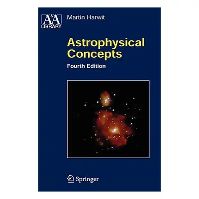 "Astrophysical Concepts" - "" ("Harwit Martin")