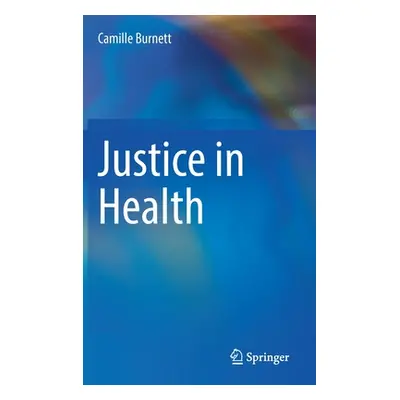 "Justice in Health" - "" ("Burnett Camille")