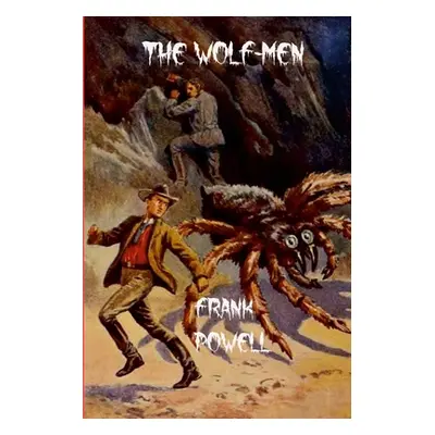 "The Wolf-Men" - "" ("Powell Frank")