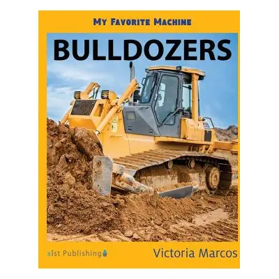 "My Favorite Machine: Bulldozers" - "" ("Marcos Victoria")