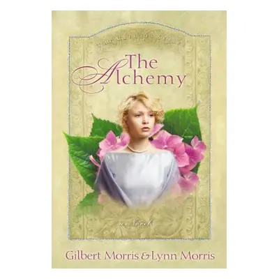 "The Alchemy" - "" ("Morris Gilbert")