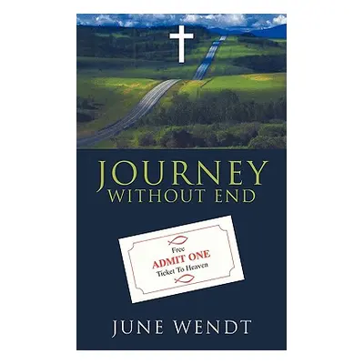 "Journey Without End" - "" ("Wendt June")