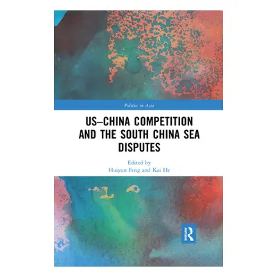 "US-China Competition and the South China Sea Disputes" - "" ("Feng Huiyun")