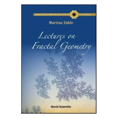 "Lectures on Fractal Geometry" - "" ("Zaehle Martina")